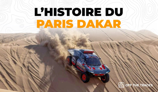 L'Histoire du Rallye Paris Dakar - La grande aventure depuis 1978
