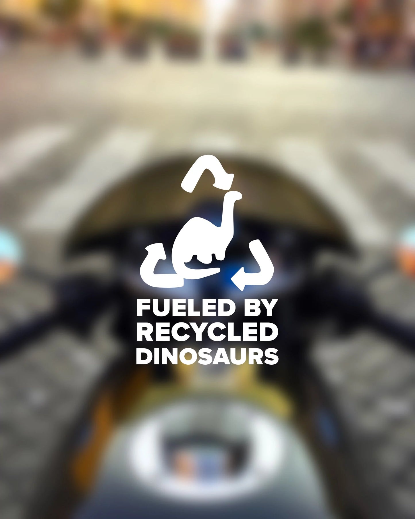 Sticker FUELED BY RECYCLED DINOSAURS