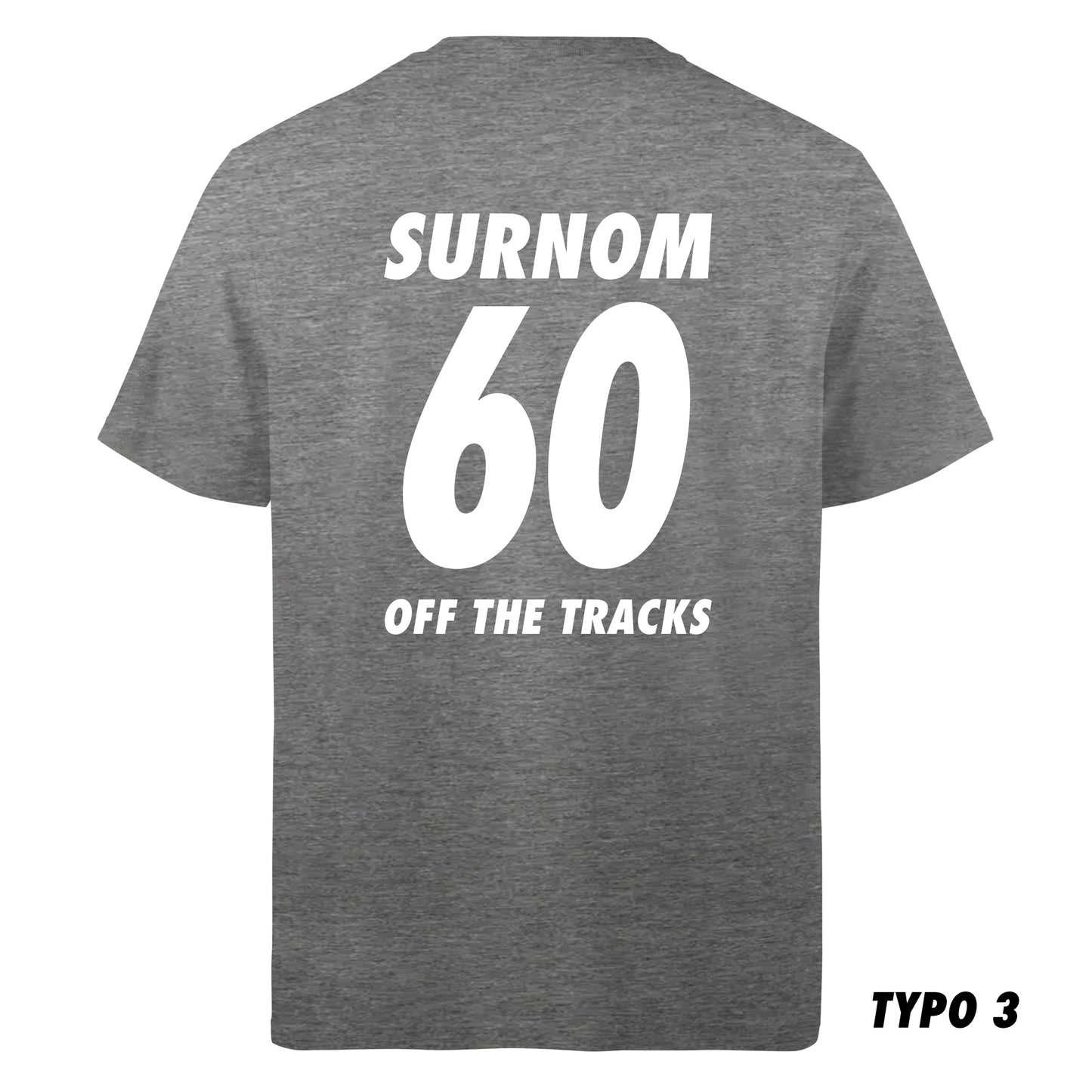 T-shirt personnalisé Off the Tracks